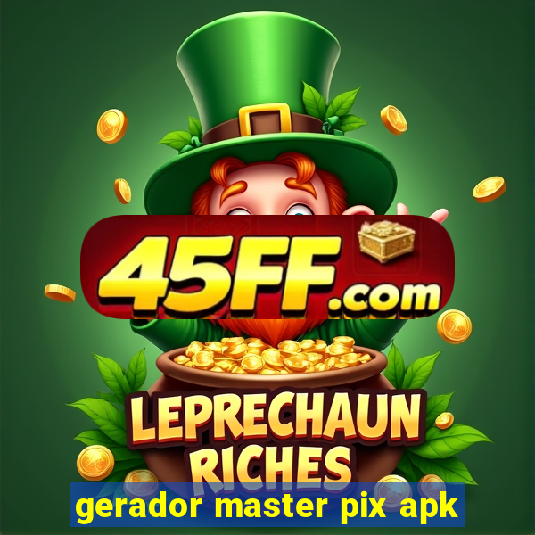 gerador master pix apk